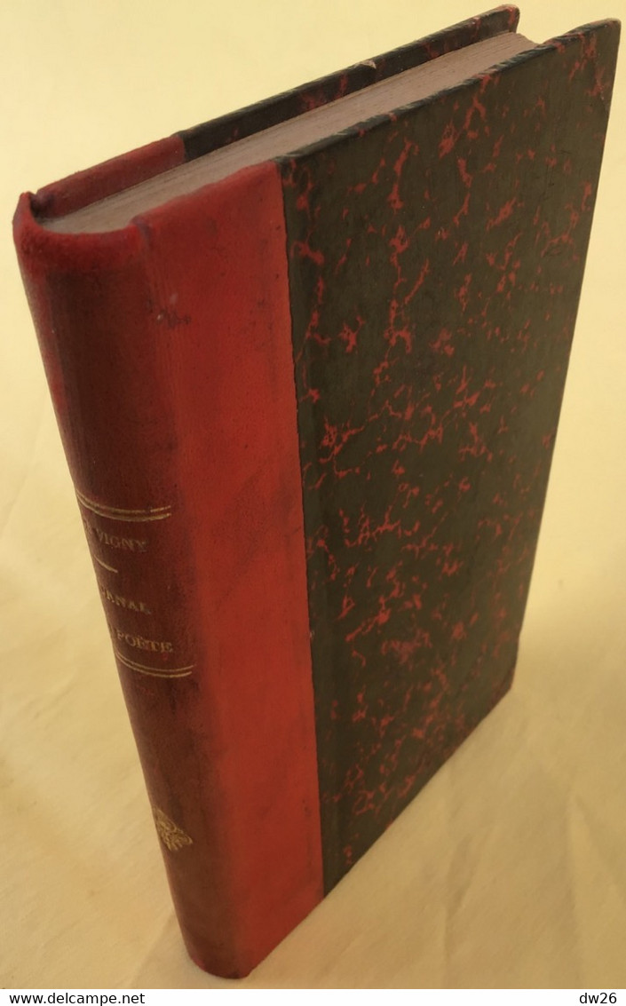 Alfred De Vigny - Journal D'un Poète 1867, Recueilli Par Louis Ratisbonne - Edition Michel Lévy Frères, Libraires Paris - 1801-1900