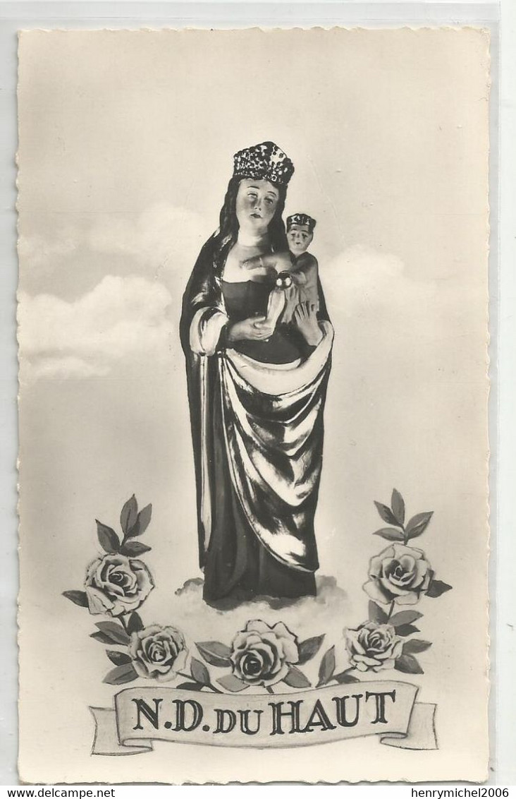70 Haute Saone Notre Dame Du Haut Vierge Et Enfant Ed Photo Chippaux - Sonstige & Ohne Zuordnung