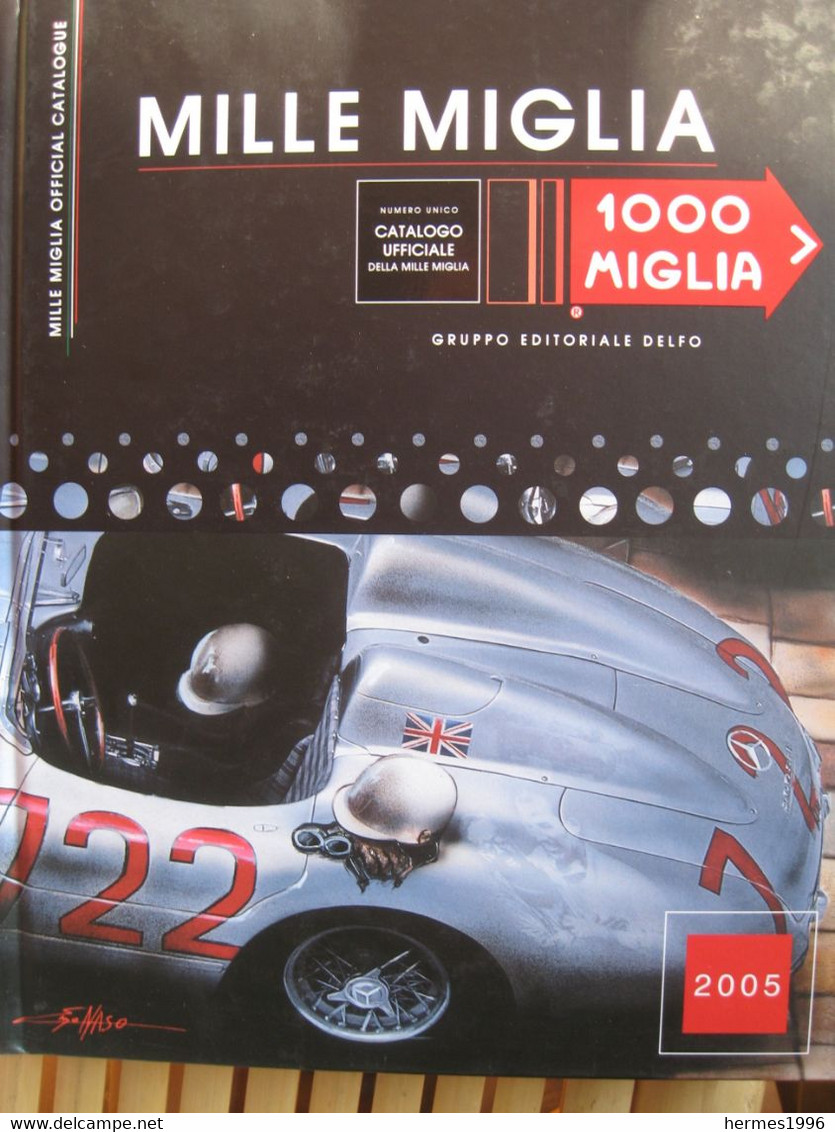 MILLE   MIGLIA    2005   CATALOGO  UFFICIALE - Libros