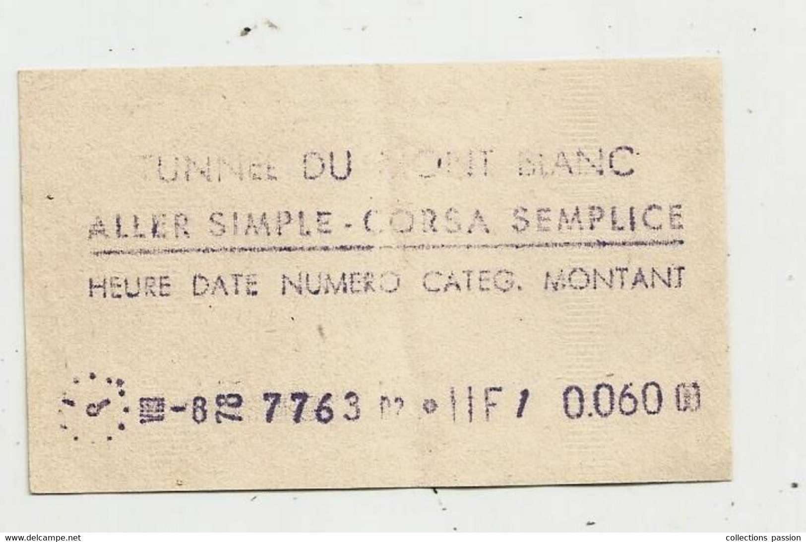 Ticket , Aller Simple , Corsa Semplice , TUNNEL DU MONT BLANC , 1978 - Altri & Non Classificati