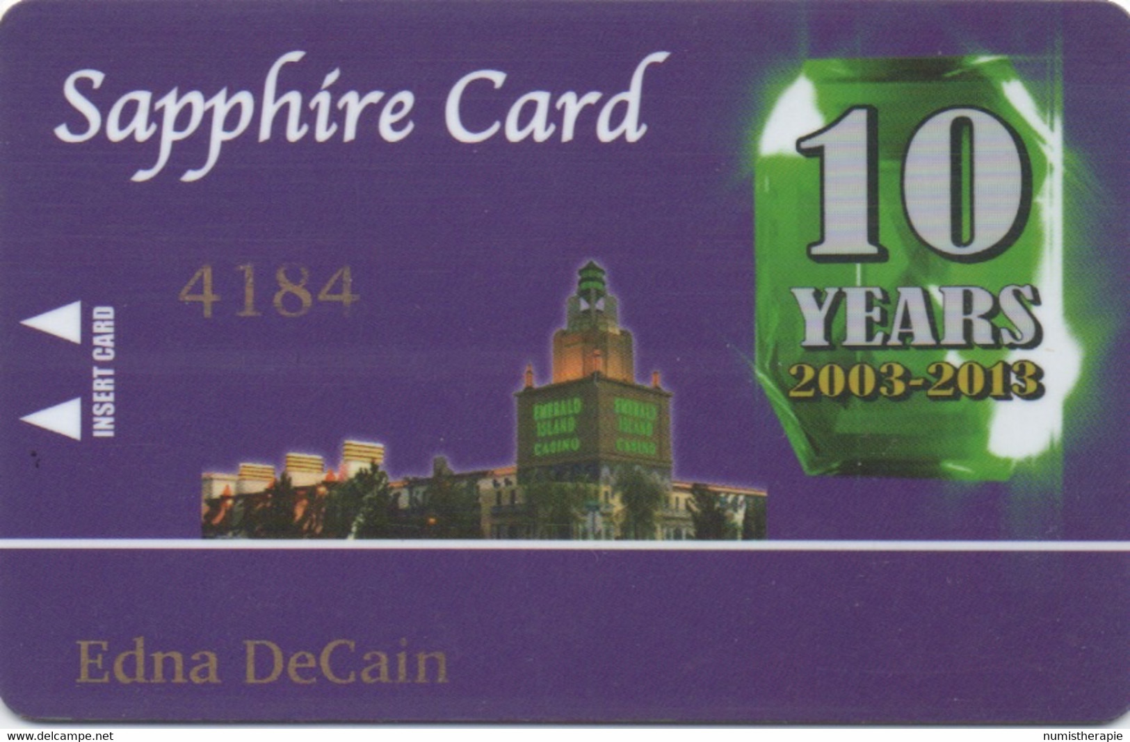 Emerald Island Casino Henderson Nevada : 10 Years 2003-2013 : Sapphire Card - Casinokarten