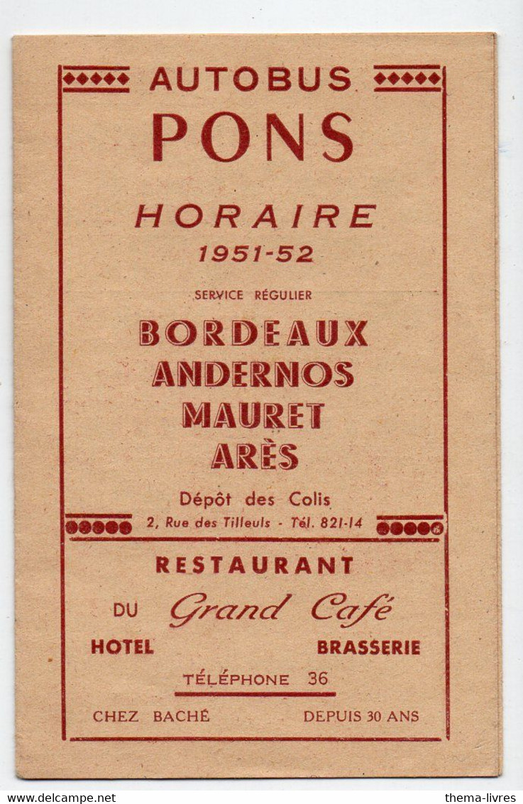 (bassin D'Arcachon ,33 Gironde) Horaire AUTOBUS PONS 1951-52 Bordeaux/ Andernos/Mauret/ Arès (PPP28581) - Europa