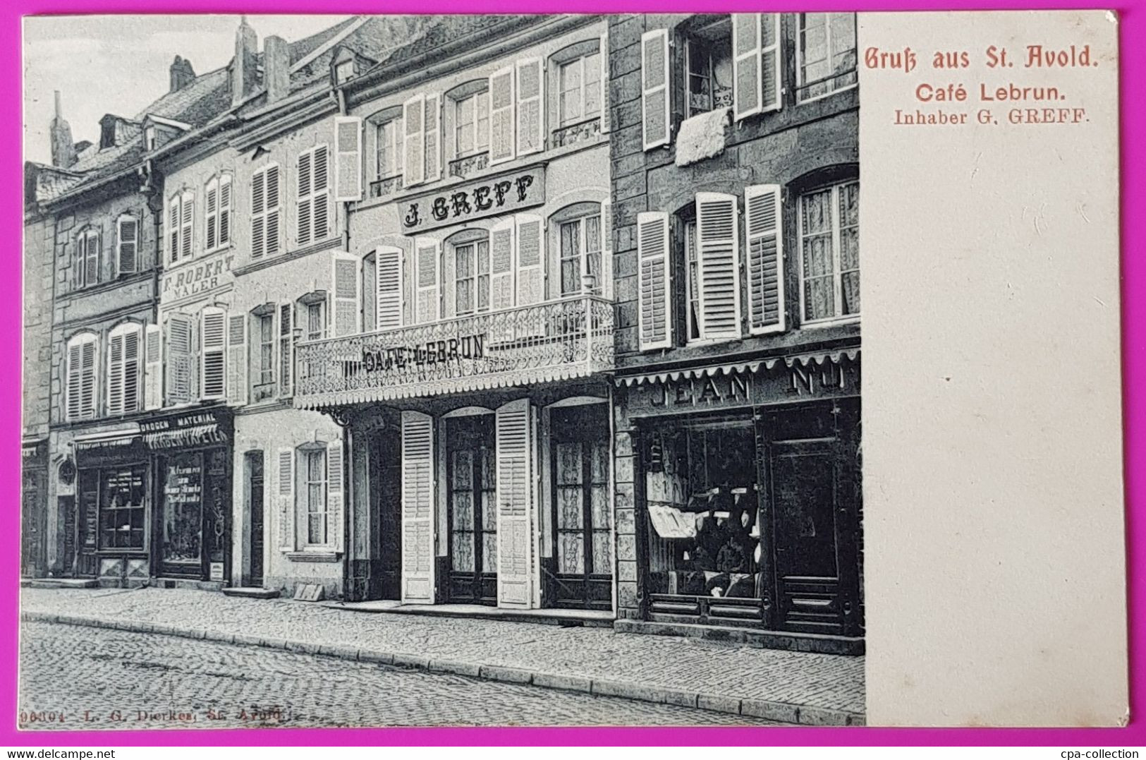 Cpa Saint Avold Café Lebrun Inhaber G GREFF Carte Postale 57 Moselle Rare - Saint-Avold