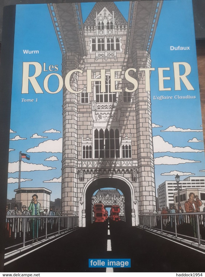 Les Rochester Tome 1 L'affaire Claudius PHILIPPE WURM JEAN DUFAUX Folle Image 2001 - Erstausgaben