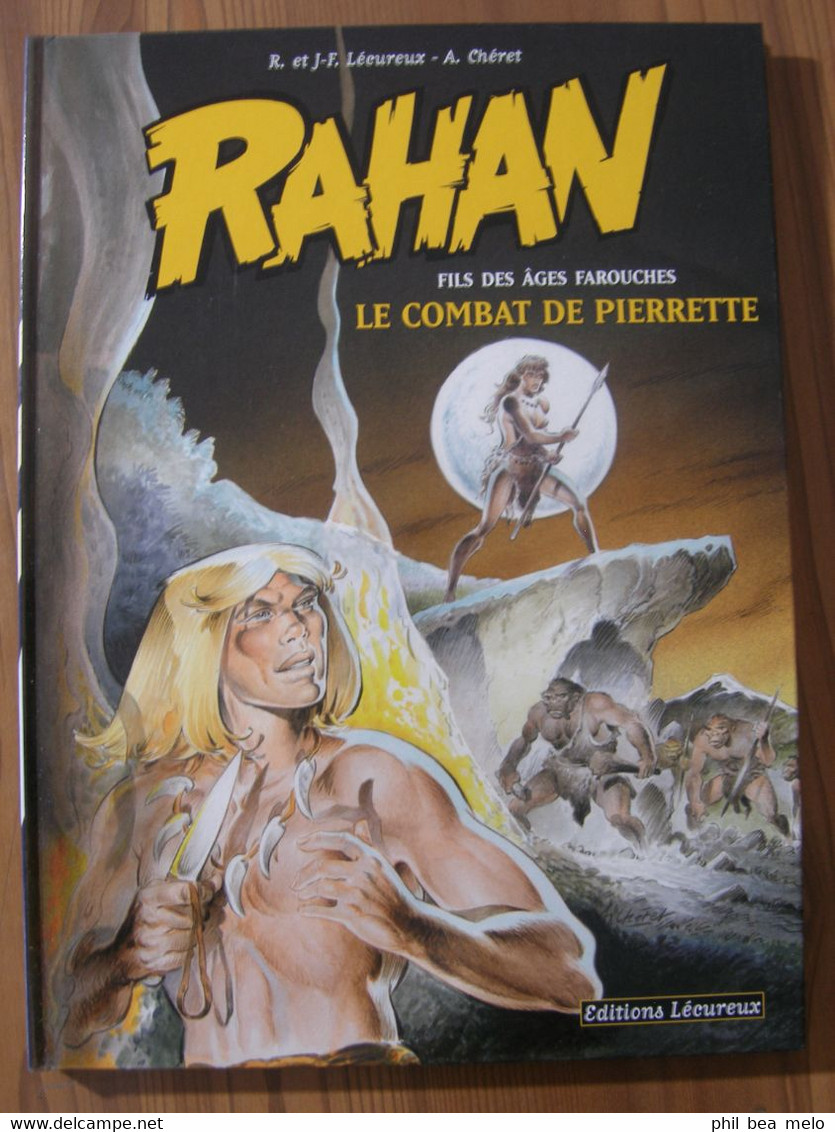 BD EDITIONS LECUREUX 2006 RAHAN N°7 - LE COMBAT DE PIERRETTE - R.LECUREUX/CHERET - Rahan