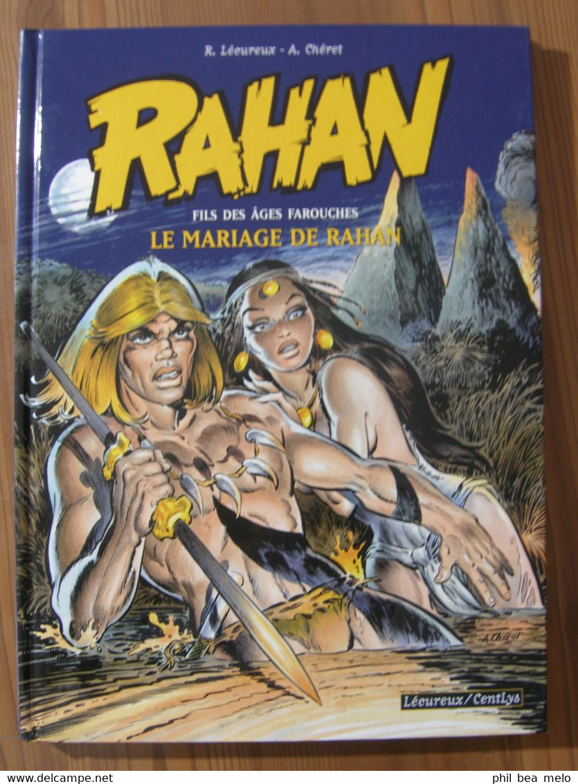 BD EDITIONS LECUREUX/CENTLYS 1999 RAHAN N°1 - LE MARIAGE DE RAHAN - R.LECUREUX/ A.CHERET - Rahan