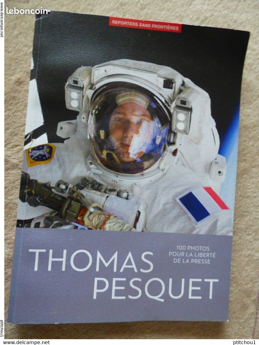 THOMAS PESQUET 100 Photos Pour La Liberté De La Presse - Astronomia