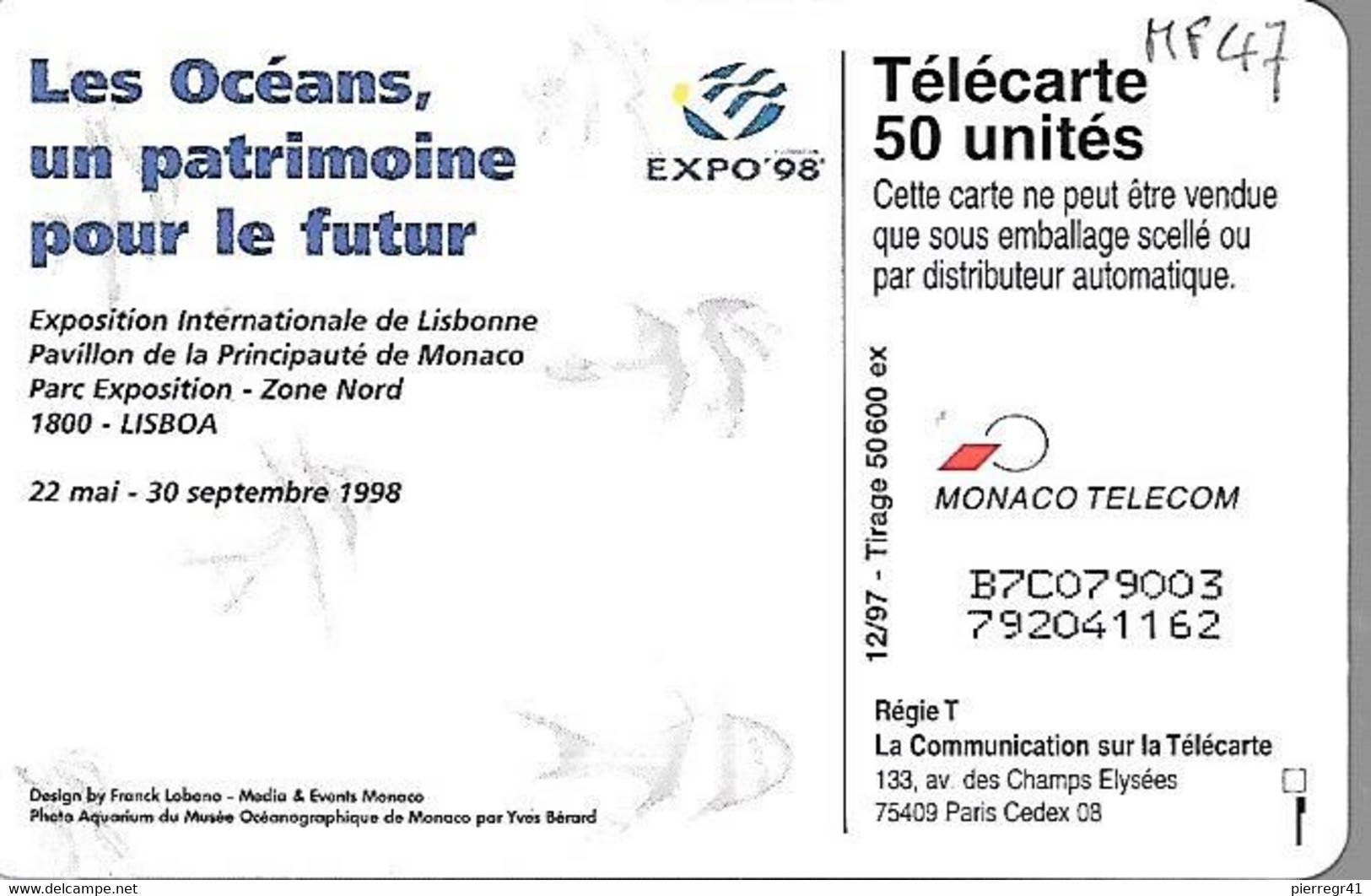 CARTE-PUBLIC-MONACO-50U-MF47-GEM A-12/97-EXPO LISBO 98-Série 9003-UTILISE-BE - Monaco