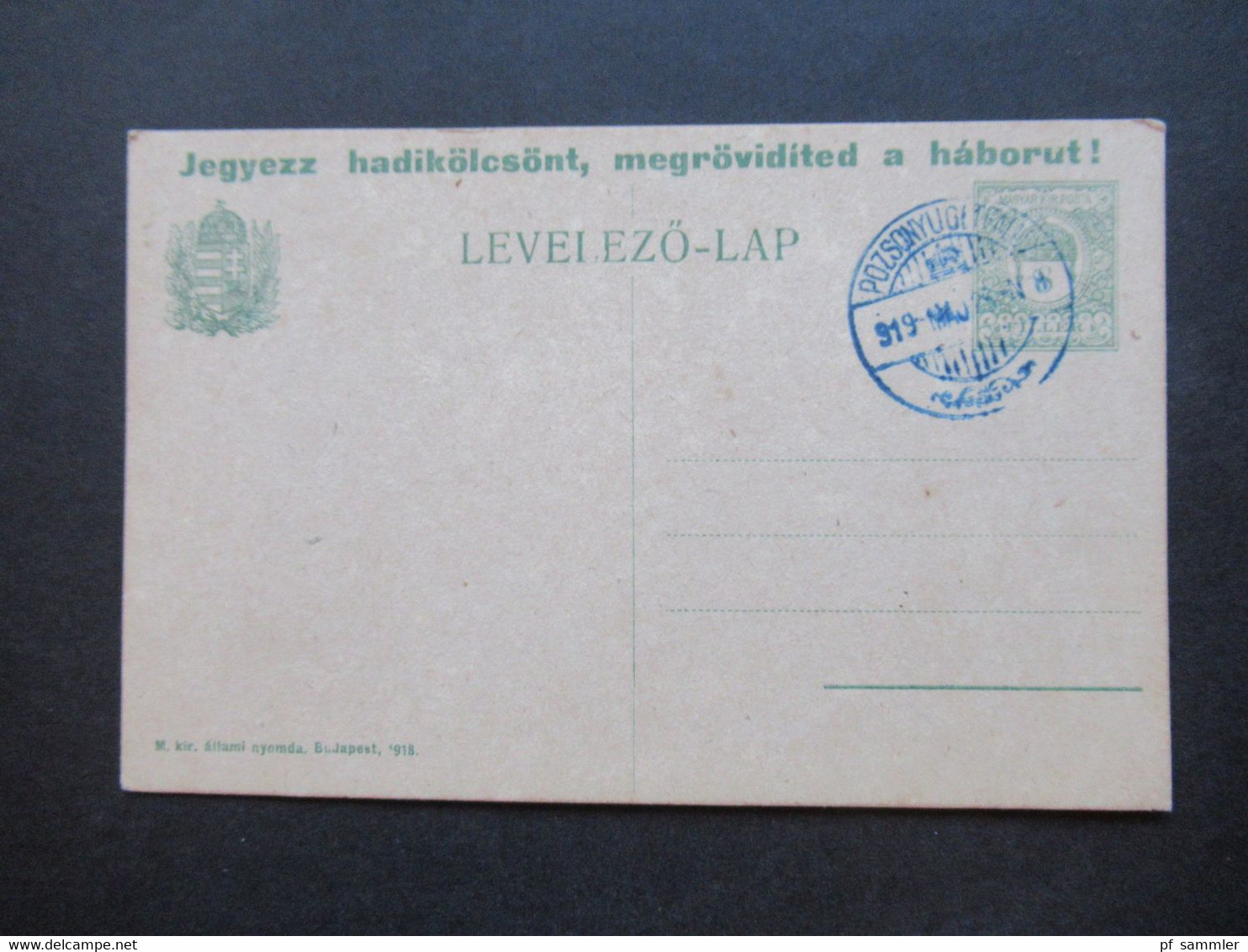 Ungarn / Kroatien 1918 / 19 Sonderkarte P 68 Verkütze Den Krieg, Zeichne Kriegsanleihen. Blauer Stempel Pozsony - Briefe U. Dokumente