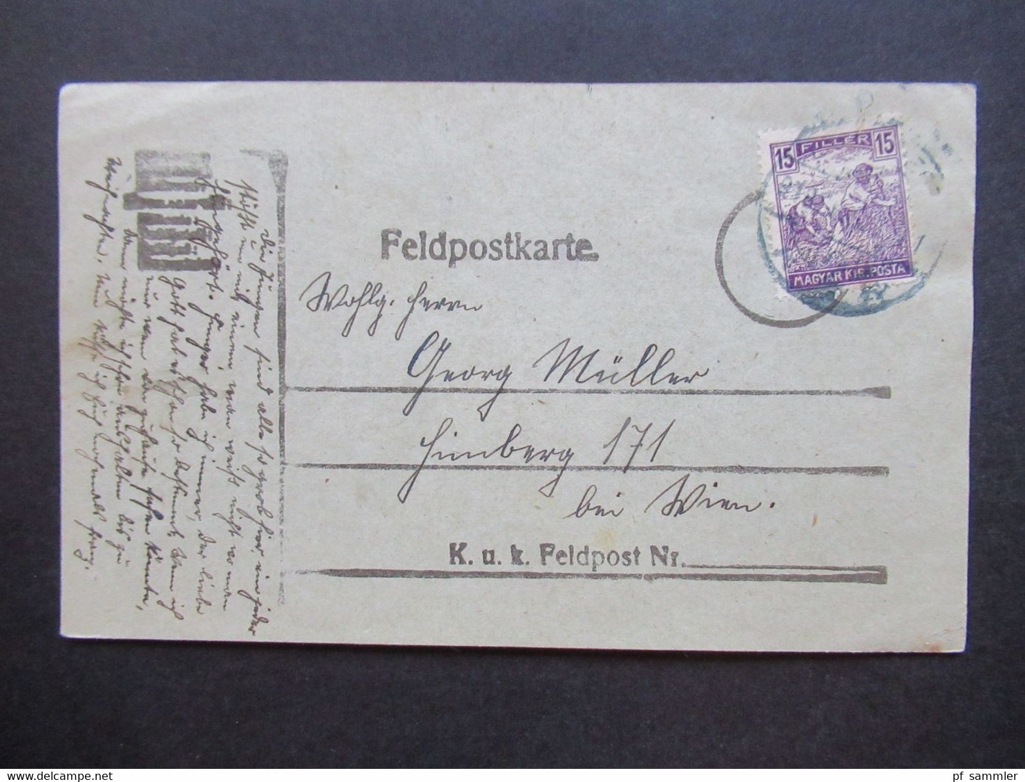 Österreich / Ungarn 29.9.1918 Kurz Vor Kriegsende Feldpostkarte Frankiert Mit Ungarischer Marke! - Covers & Documents