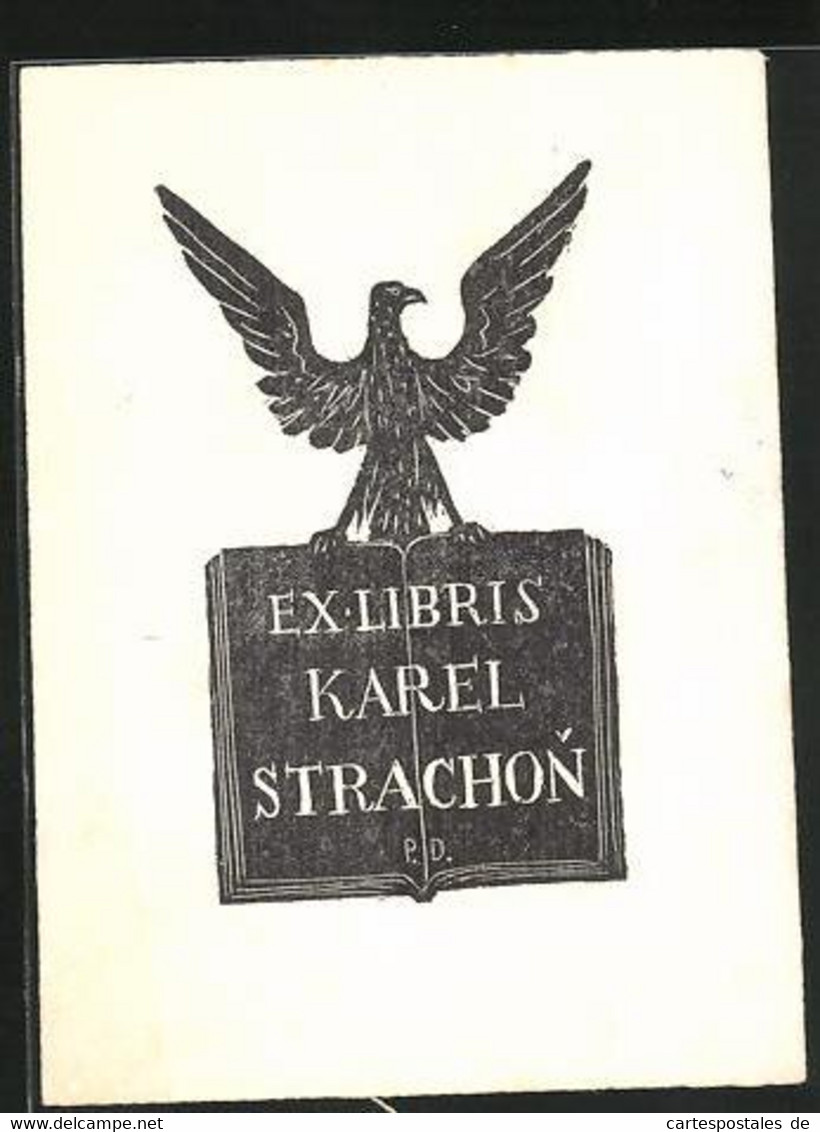 Exlibris Karel Strachon, Adler Sitzt Auf Buch - Ex-libris