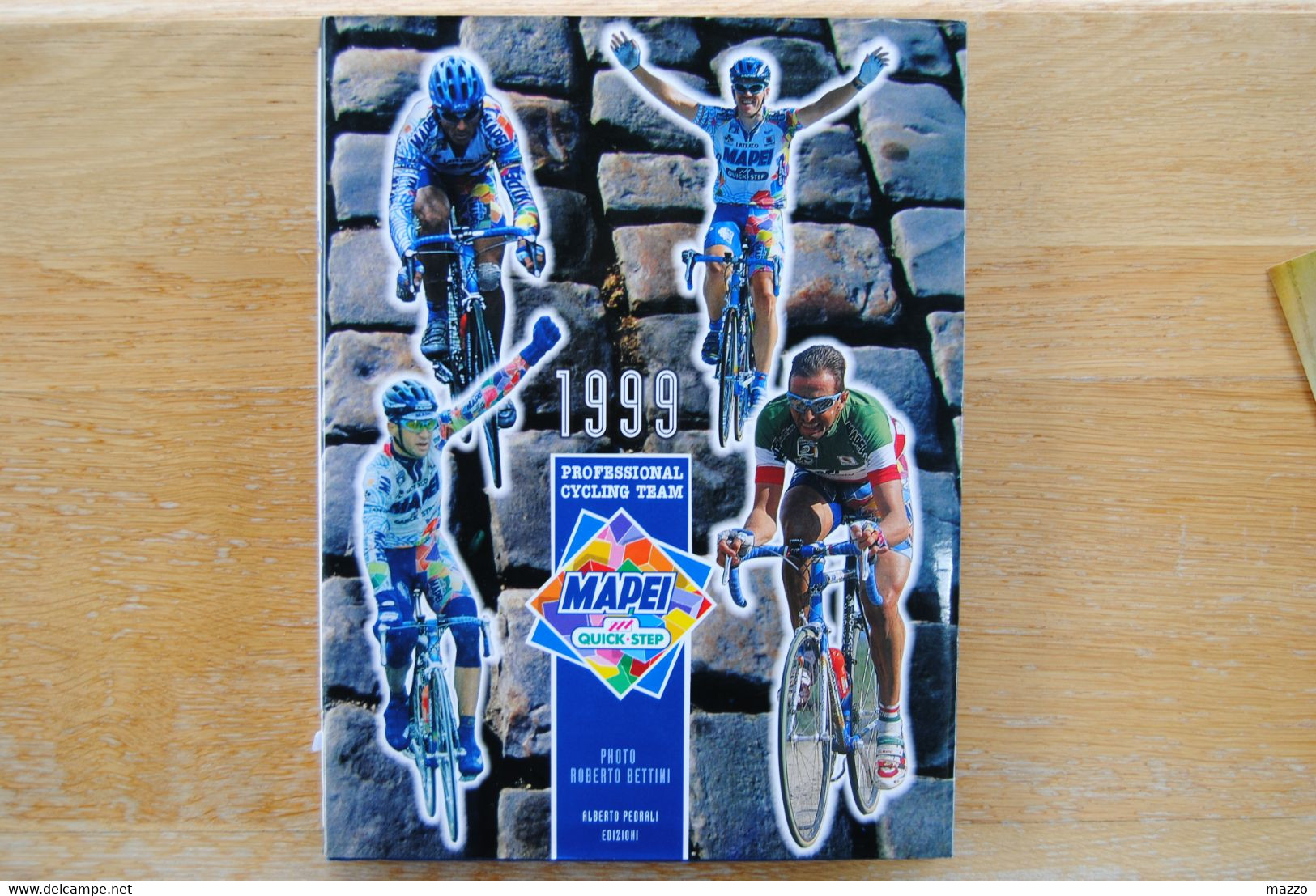 4812/MAPEI § QUICK STEP-Pro Cycling Team 1999-Photo Roberto BETTINI-ALBERTO PEDRALI EDIZIONI - Collections