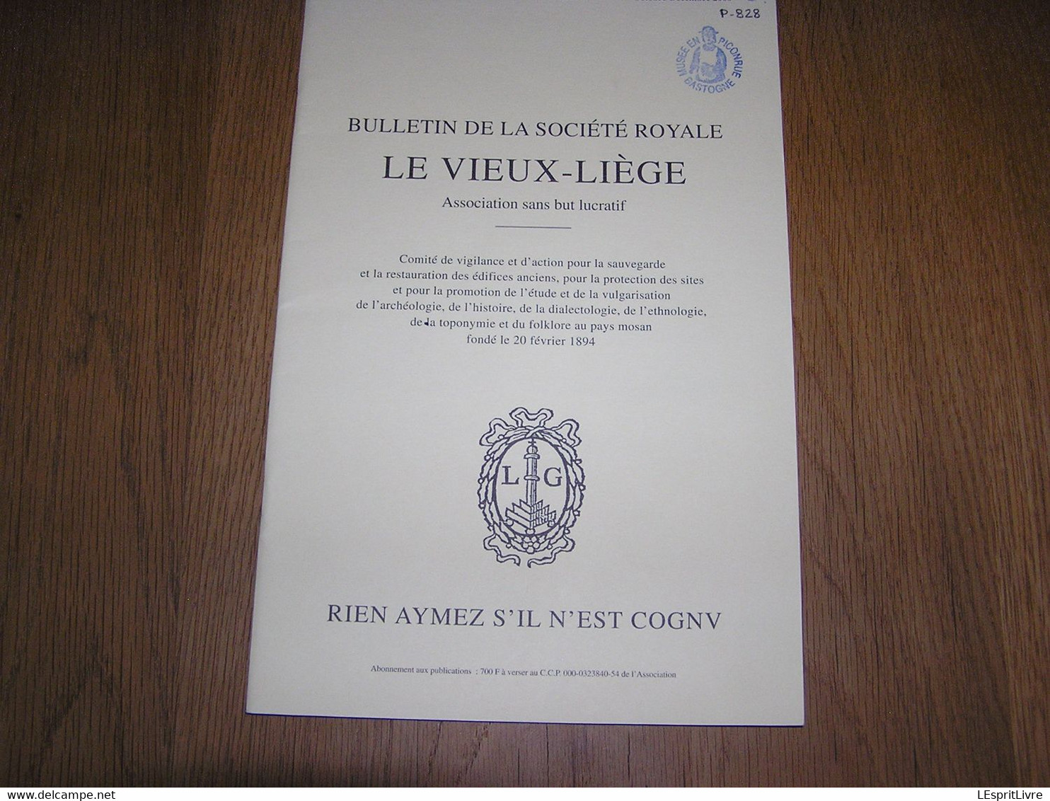 LE VIEUX LIEGE Bulletin N° 291 Régionalisme Textes Inédits Guerre Temps De Louis XIV Huy Région (4) Westbau D'Erckenteel - België