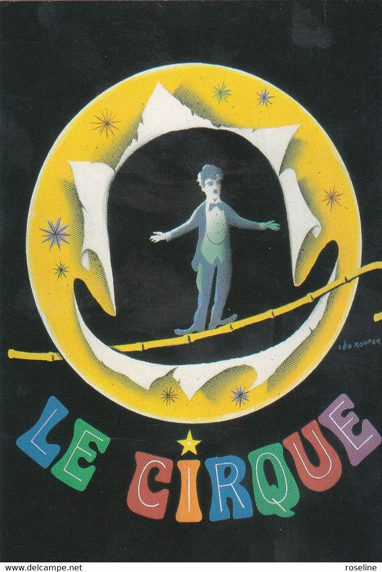 KOUPER  Léo  E507 -  100 Ans Charly Chaplin Charlot Cirque  - CPM  10,5x15  TBE 1989 Neuve - Kouper