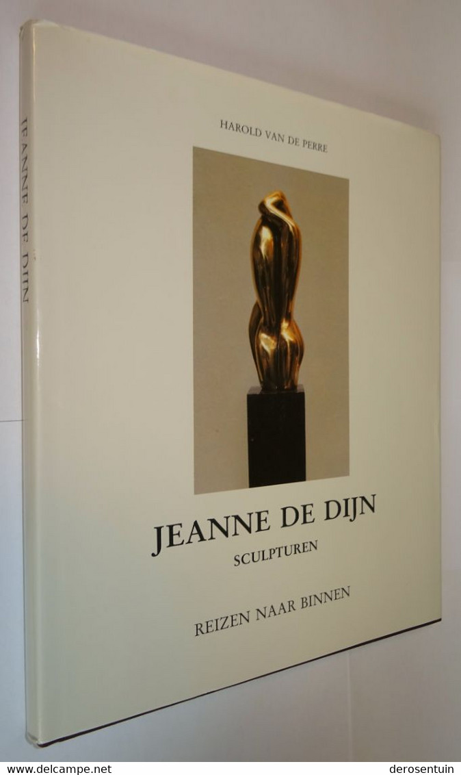 B0746	[Boek] Jeanne De Dijn : Sculpturen : Reizen Naar Binnen / Harold Van De Perre [Dendermonde Kunst Kunstenares] - Other & Unclassified