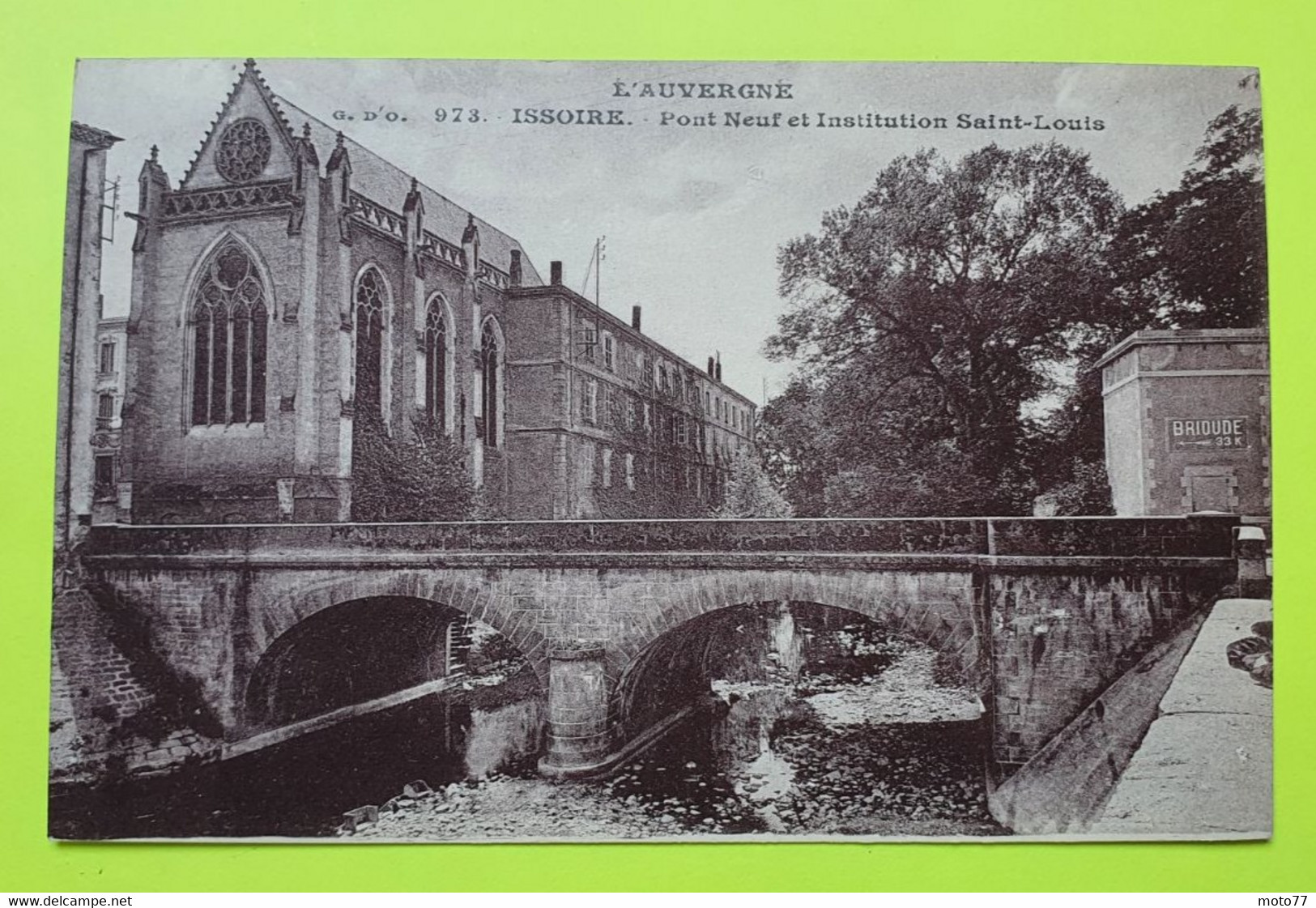 63 / PUY De DOME - Auvergne - Issoire - Pont Neuf , Institution St Louis - CPA Carte Postale Ancienne - Vers 1910 - Issoire