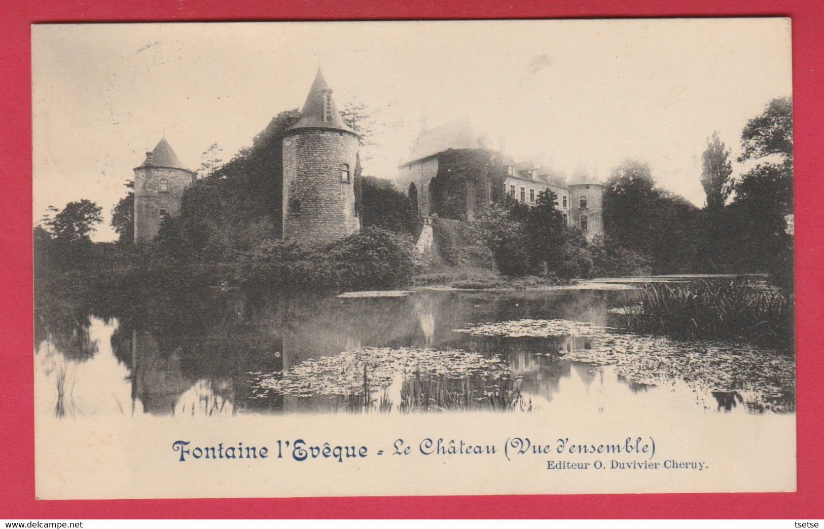 Fontaine L'Evêque  - Le Château ... Vue D'ensemble  - 1913  ( Voir Verso ) - Fontaine-l'Eveque