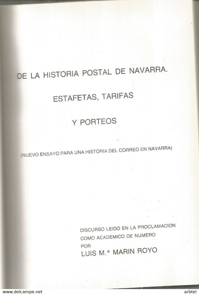 DISCURSOS ACADEMICOS IV HISTORIA POSTAL DE NAVARRA DE LUIS M. MARIN ROYO - Thématiques