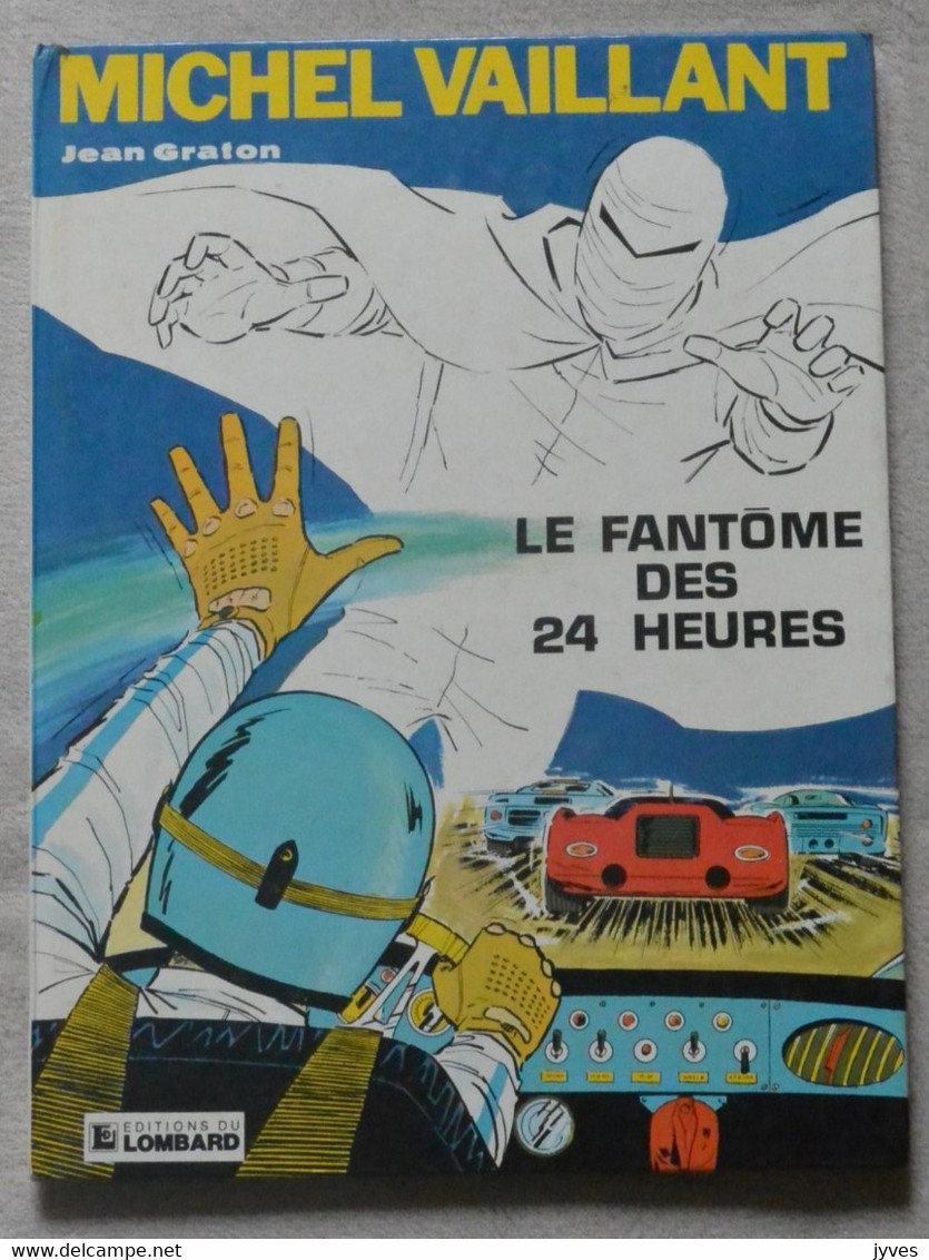 Michel Vaillant - Le Fantôme Des 24 Heures - Lombard - Michel Vaillant