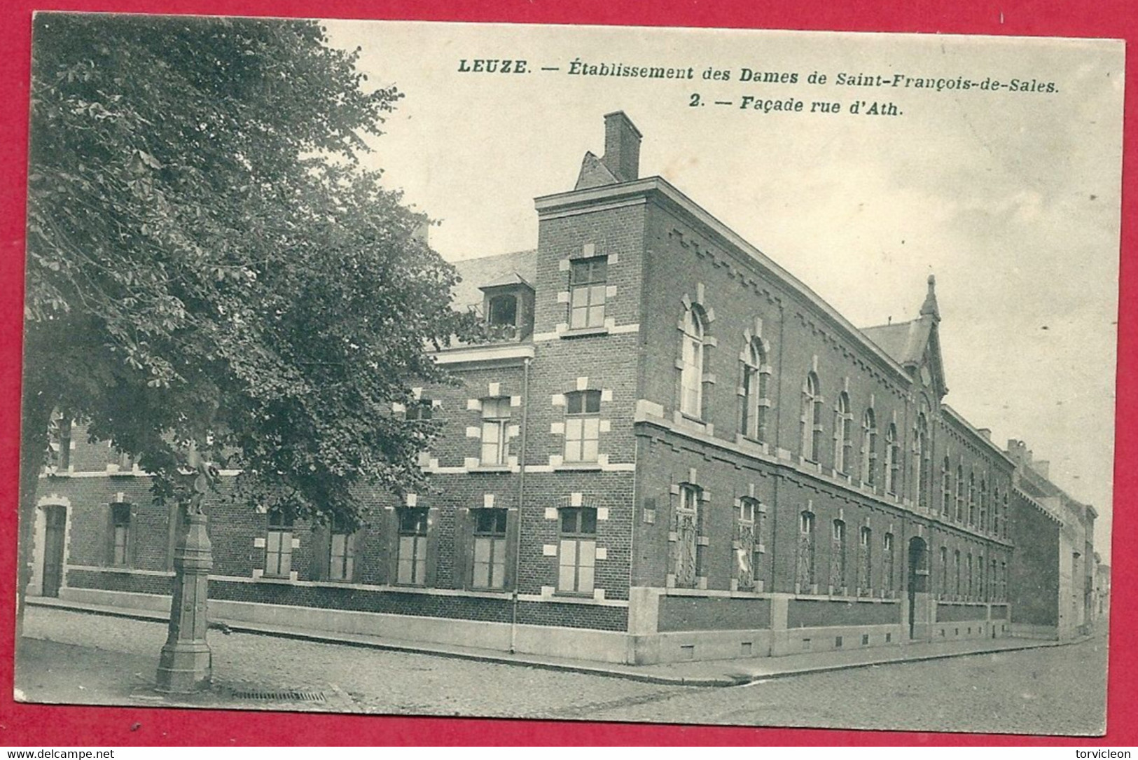 C.P. Leuze-en-Hainaut =  Etablissement  Des Dames De St-François De Sales  Façade Rue  D' Ath - Leuze-en-Hainaut