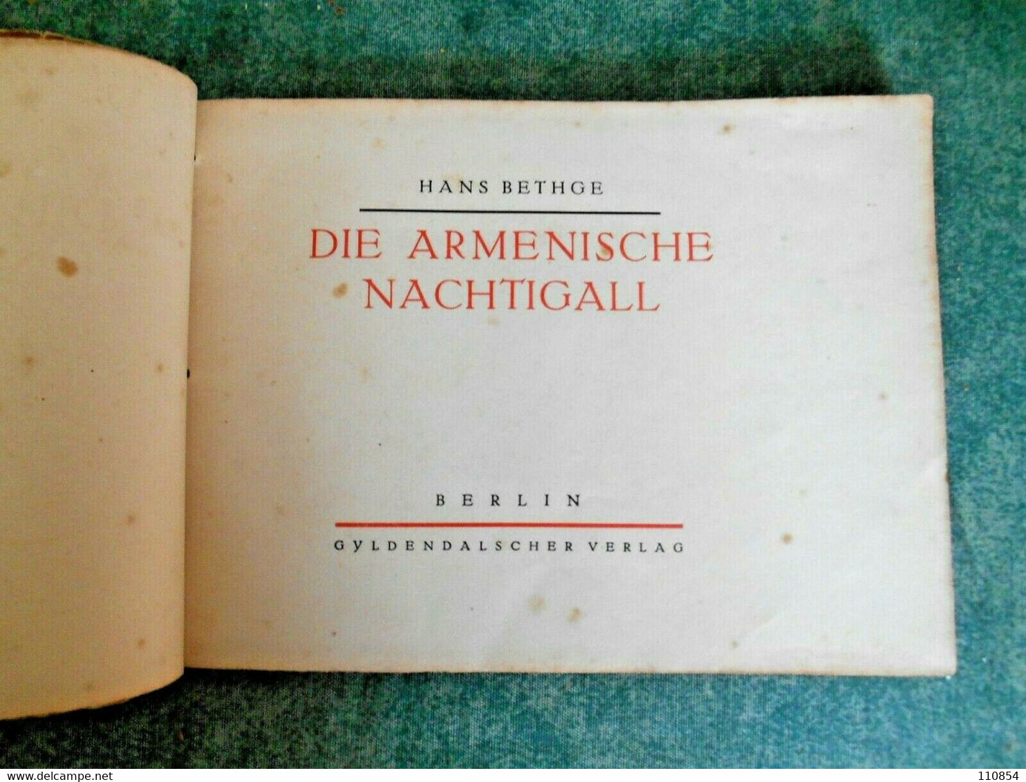 Hans Bethge , Die Armenische Nachtigall - Berlin Gyldendalscher Verlag 1924 - Arte