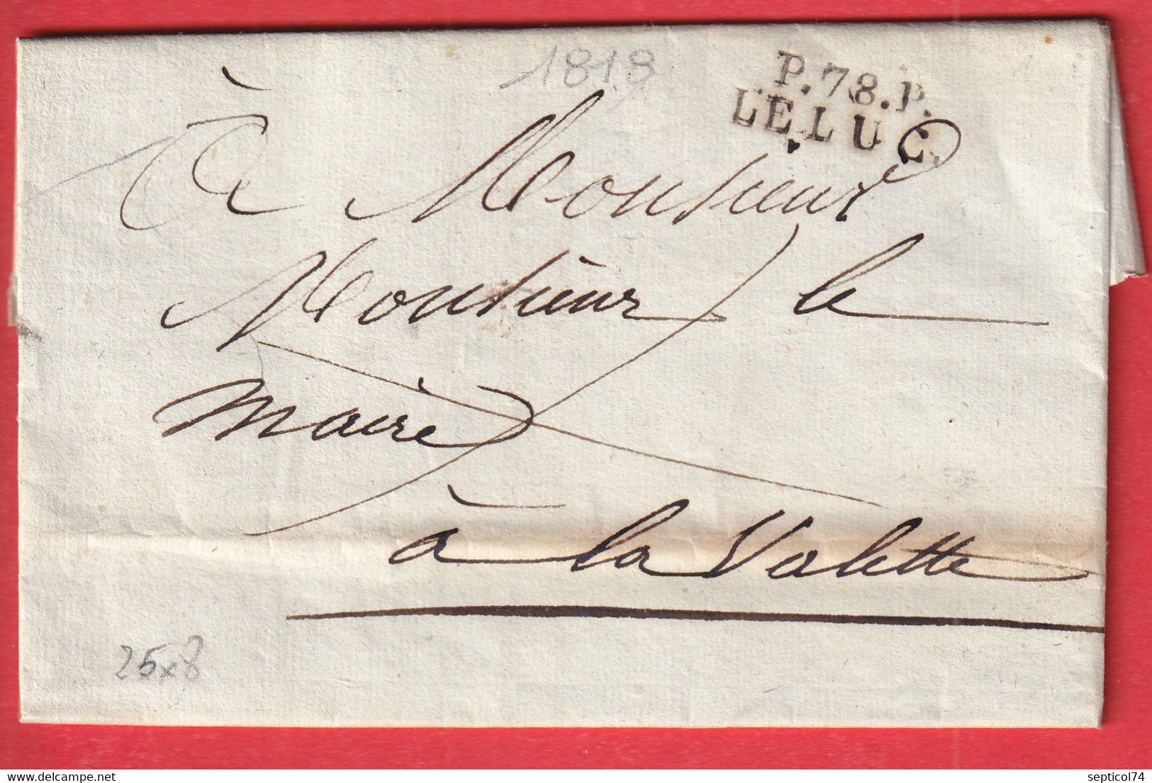 MARQUE P78P LE LUC VAR 1818 POUR LA VALETTE DU VAR 25X8 TEXTE LE MAIRE DU LUC INDICE 13 23X8 - 1801-1848: Precursors XIX