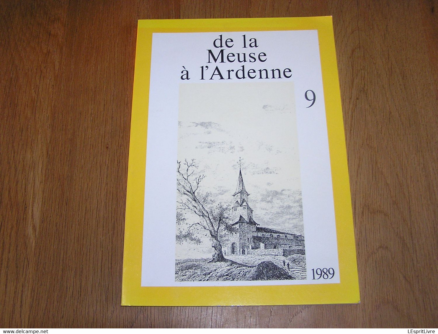 DE LA MEUSE A L'ARDENNE N° 9 1989 Mohiville François Pirson Dinant Saint Gérard Ardoisières Guerre 40 45 Humain Falaën - België