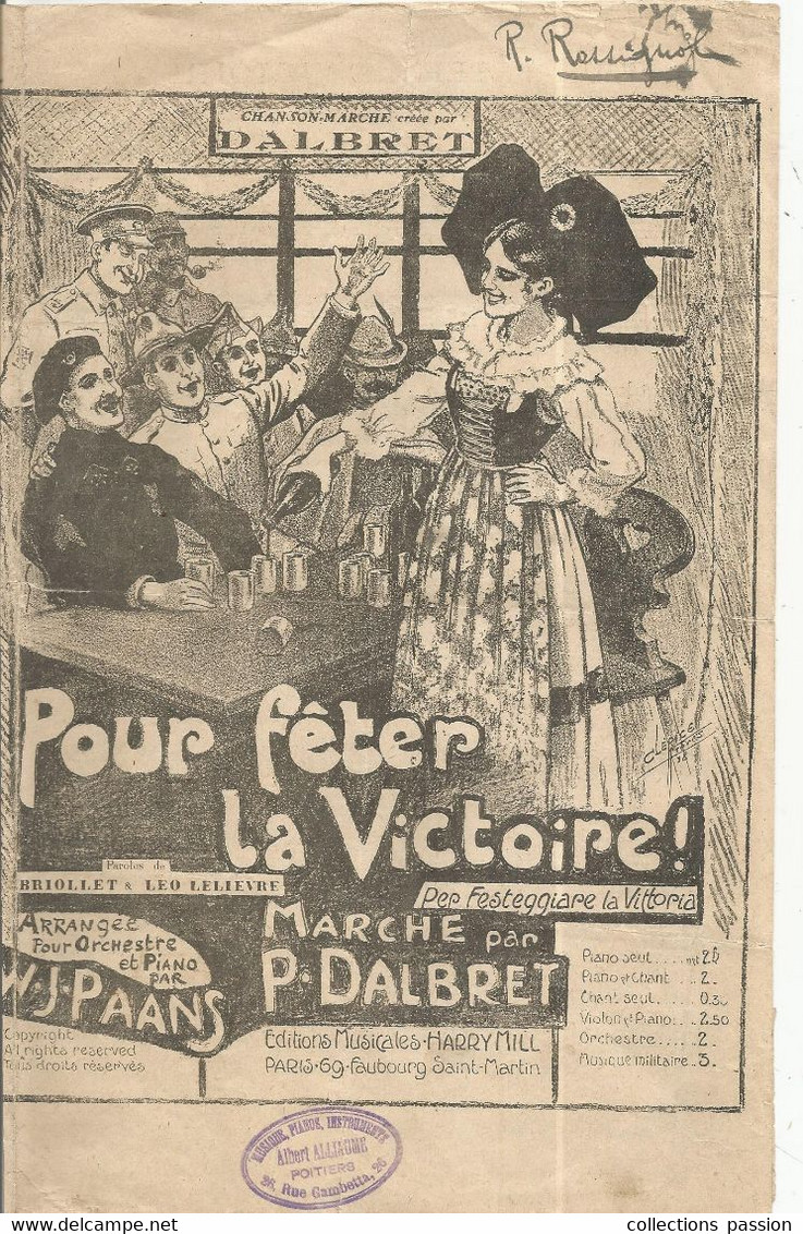 Partition Musicale Ancienne , POUR FÊTER LA VICTOIRE ! Chanson-marche Créée Par Dalbert , Frais Fr 1.85 E - Partitions Musicales Anciennes