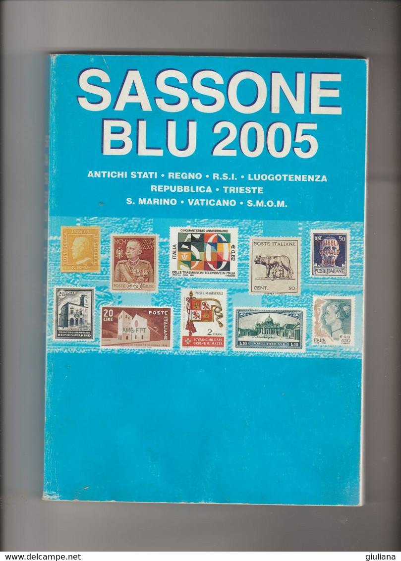 Catalogo SASSONE BLU 2005, Usato Come Nuovo - Otalia Rep.,Trieste,S.Marino,Vaticano,SMOM, Italia Regno - Italië