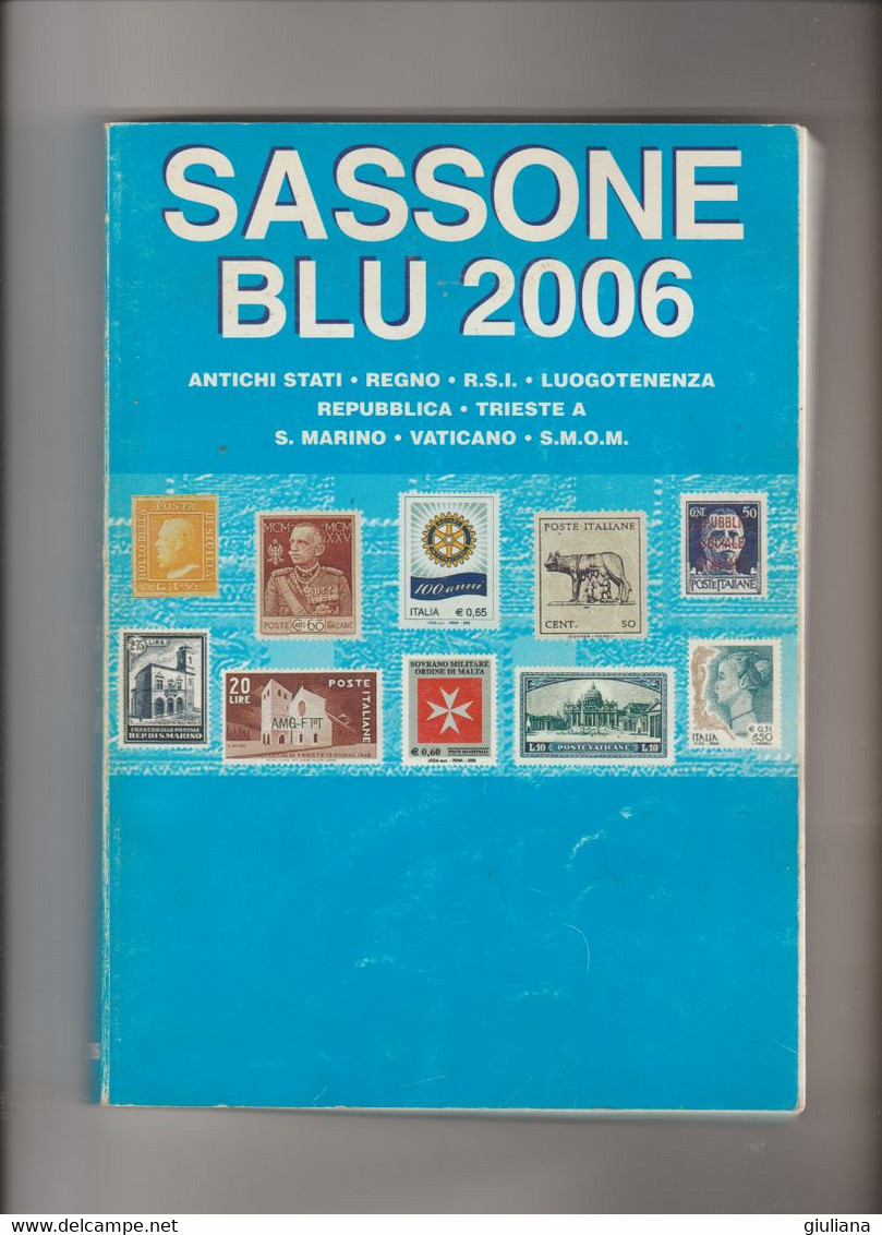 Catalogo SASSONE BLU 2006, Usato Come Nuovo - Italia Rep.,Trieste,S.Marino,Vaticano,SMOM, Italia Regno - Italia