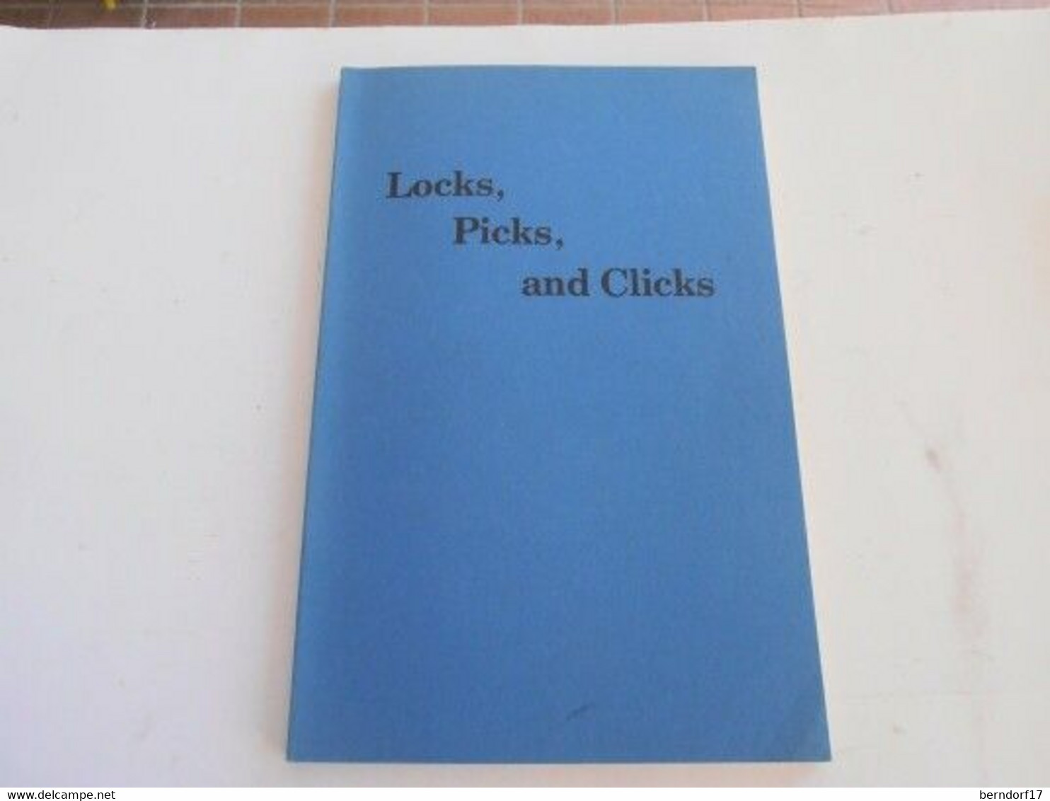 LOCKS PICKS & CLICKS - MANUALE TEORICO PRATICO - Inglese