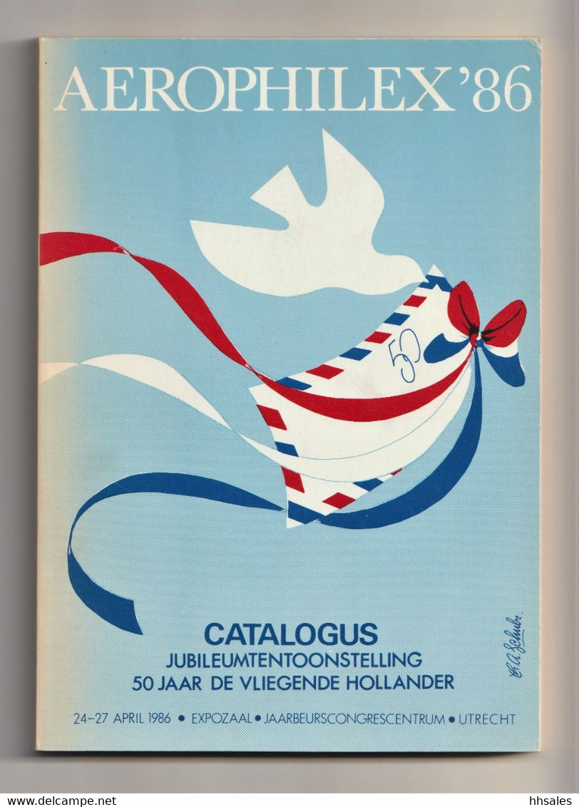 Netherlands, AEROPHILEX '86 Catalogus, 50 Jaar De Vliegende Hollander, Dutch AIR MAILS - Air Mail And Aviation History
