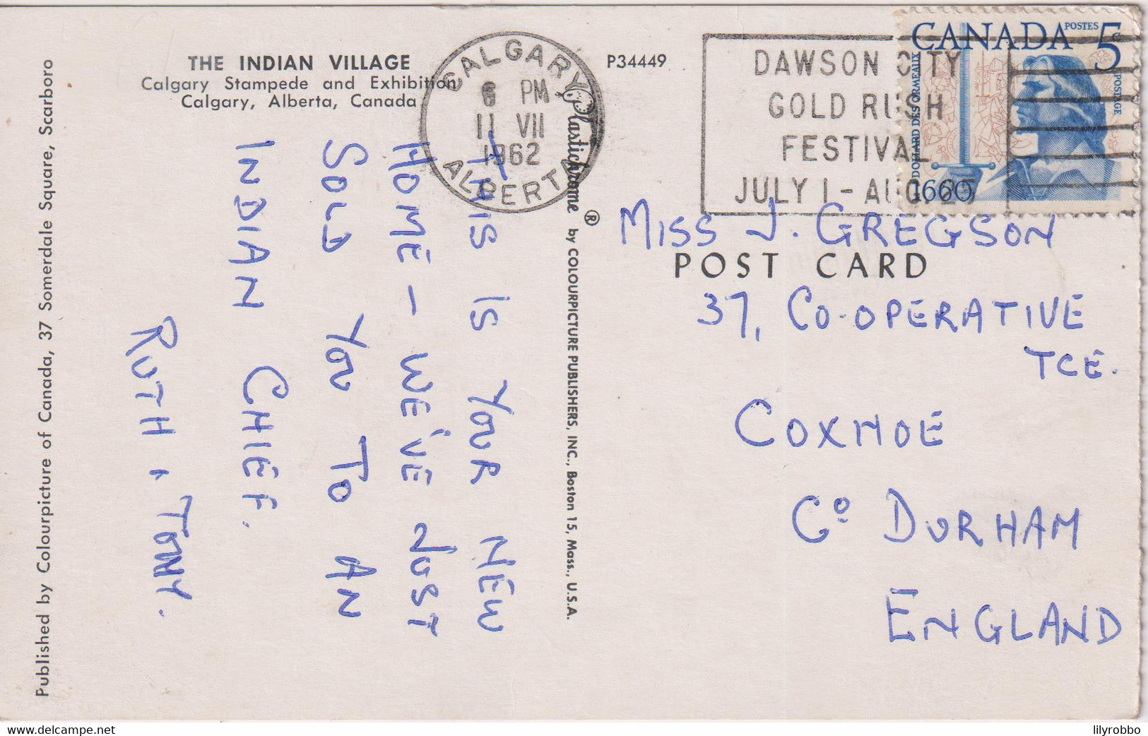 CANADA - The Indian Village Calgary Stampede And Exhibition. 1962 - Good Postmark And Sloagn - Native Americans