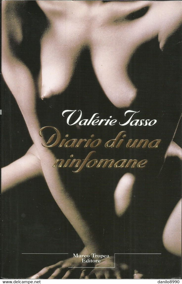 VALERIE TASSO - Diario Di Una Ninfomane. - Novelle, Racconti