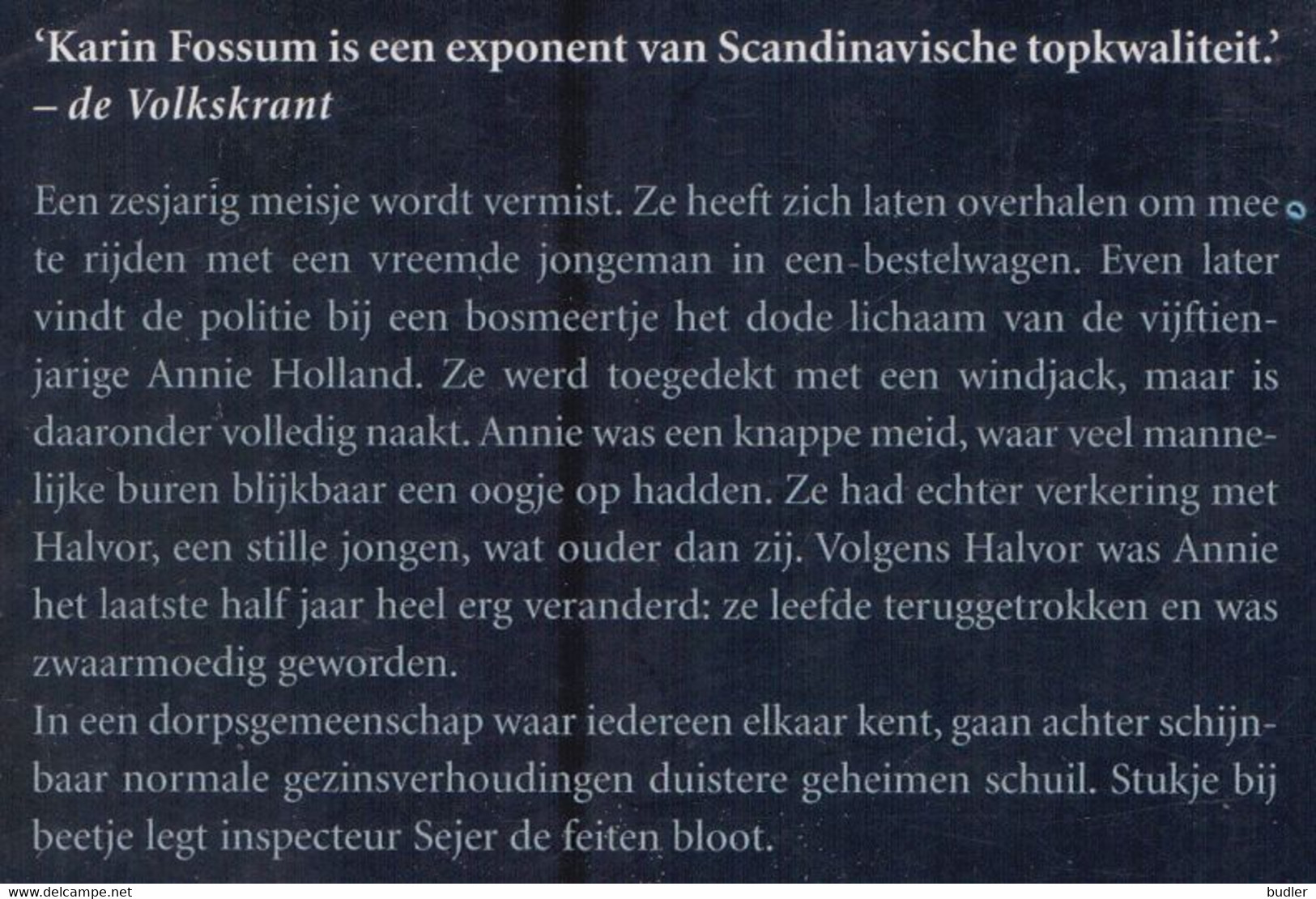 KARIN FOSSUM : ## Kijk Niet Achterom ##  - Detective. - Private Detective & Spying