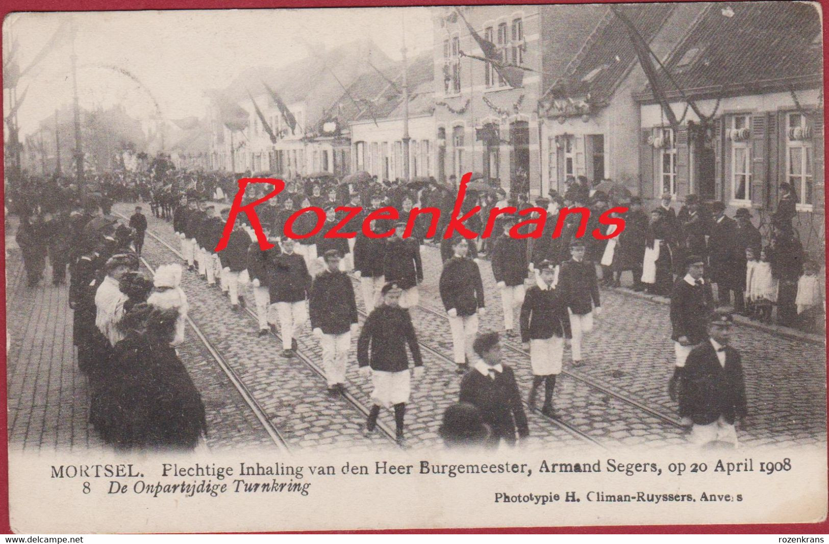 Mortsel Plechtige Inhaling Van Den Heer Burgemeester Armand Segers 20 April 1908 De Onpartijdige Turnkring - Mortsel