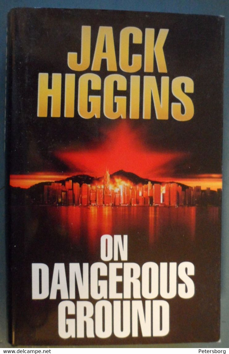 On Dangerous Ground By Jack Higgins. - Thriller