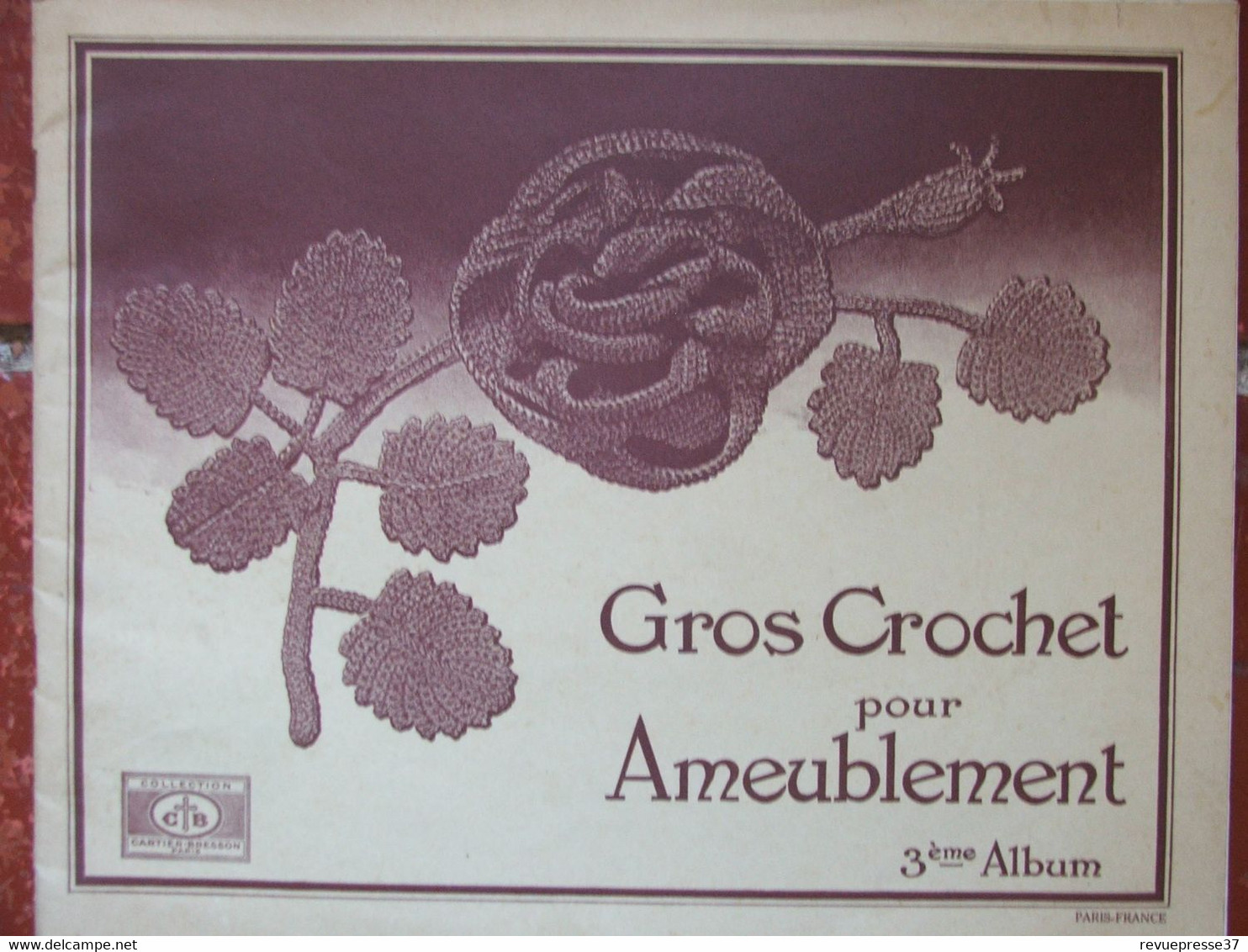 Mode - Gros Crochet Pour Ameublement 3eme Album - Collection Cartier-Bresson (1932) Avec Explications - Sin Clasificación