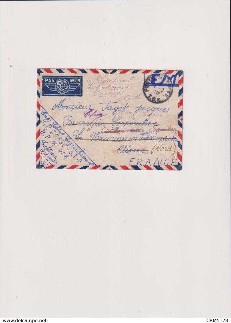 COCHINCHINE- THU-DAU-MOT- - 1 Env.PAR AVION POSTE AUX ARMEES 1/3/1947-T.O.E.pour La France-avec Texte ++ - Cartas & Documentos