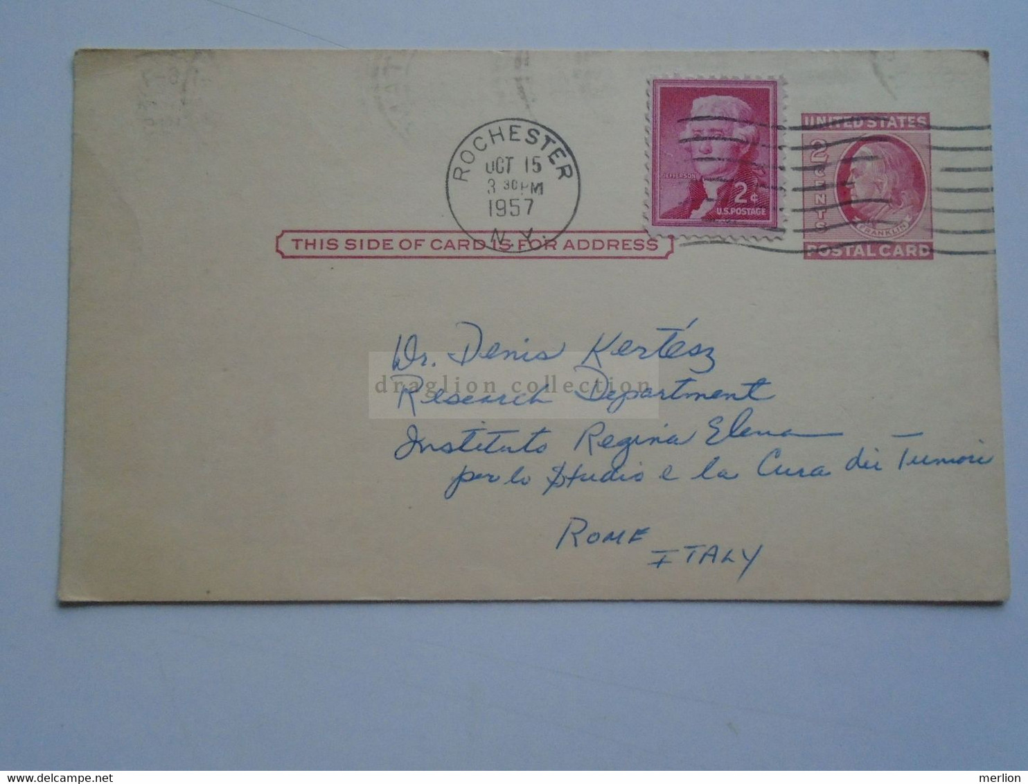 D179021 US Uprated Postal Stationery - Cancel 1957 Rochester   - University -    To Dr. Denis Kertész   Italy - 1941-60