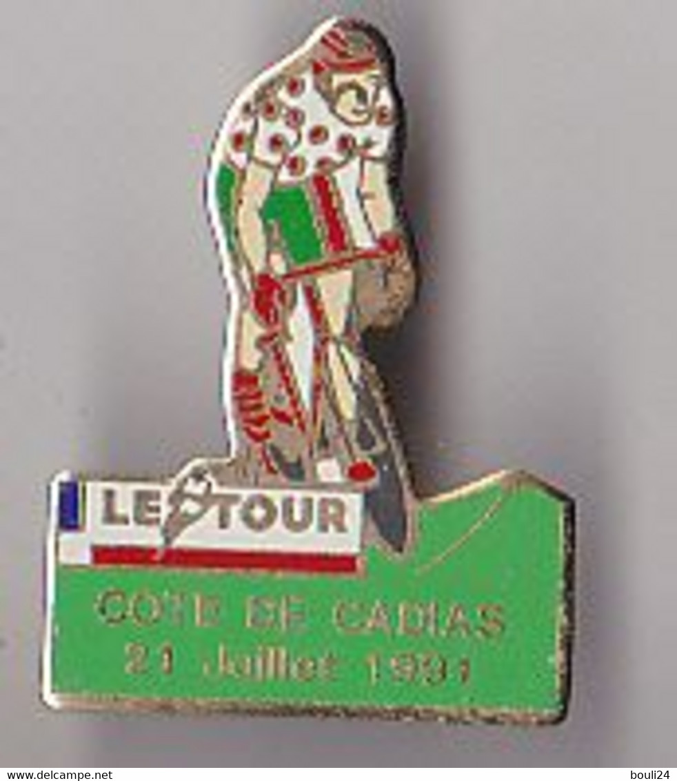 PIN'S THEME SPORTS / CYCLISME TOUR DE FRANCE  21 JUILLET 1991  COTE DE CADIAS DANS LE DEPT  DE L'AVEYRON - Ciclismo
