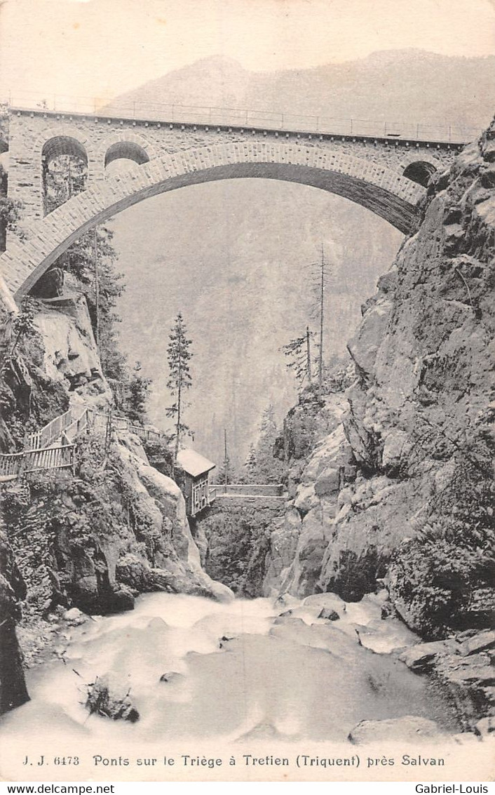 Ponts Sur Le Triège à Trège Triquent Près Salvan - Salvan