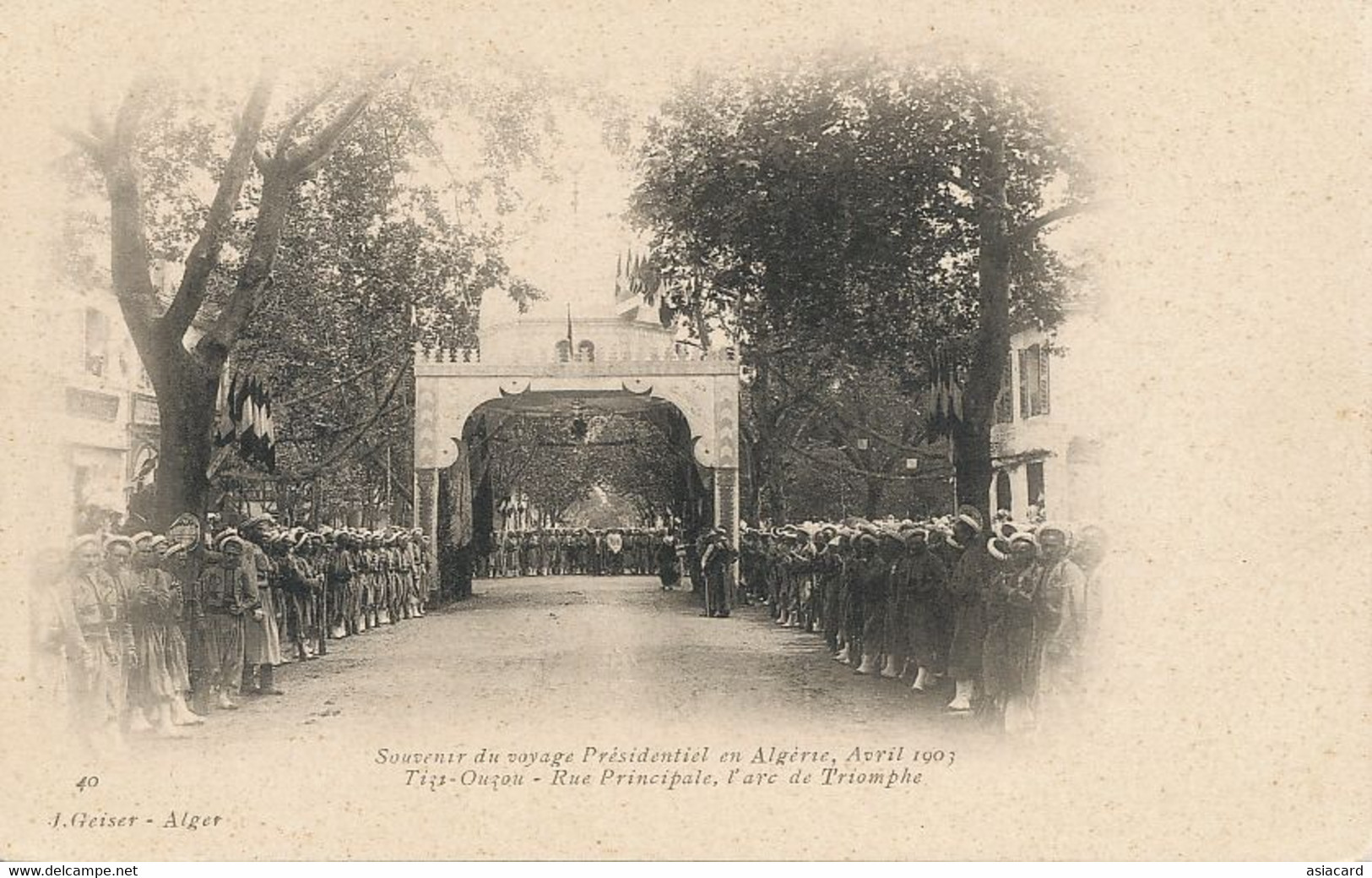 Tizi Ouzou Kabylie Rue Principale Visite President Loubet Avril 1903 Arc De Triomphe Tirailleurs  Geiser - Tizi Ouzou