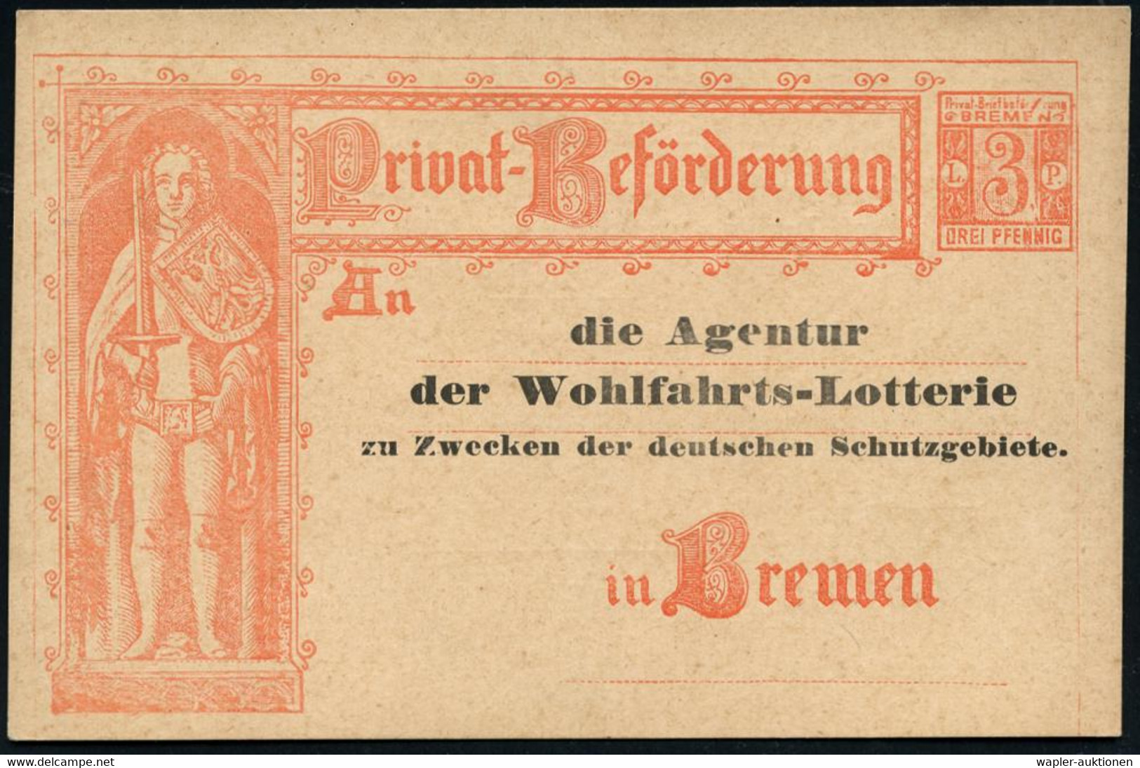 Bremen 1899 "Privat-Beförderung" Orts-P. 3 Pf. Orange: Bremer Roland + Zudruck: Agentur Der Wohlfahrts-Lotterie Zu Zweck - Musique