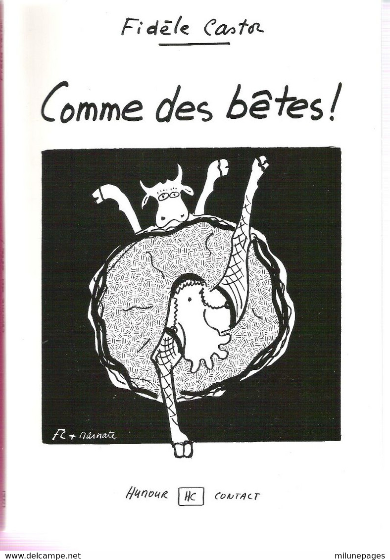 Comme Des Bêtes Fidèle Castor Dave Pierce  Album BD 1993 - Autres & Non Classés