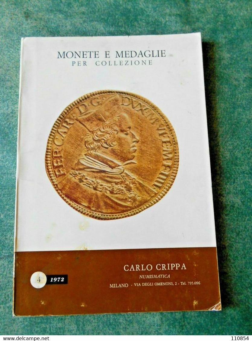 Numismatica - Monete E Medaglie Per Collezione - Crippa Milano 1972 - Sammlungen