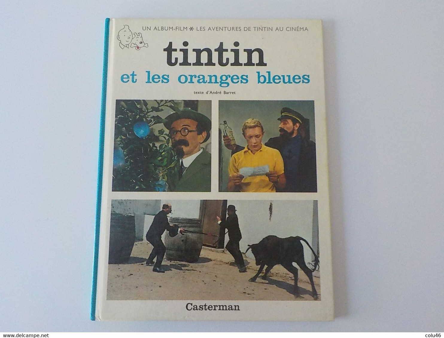 1981 Tintin Et Les Oranges Bleues Hergé Casterman Les Aventures De Tintin Au Cinéma Album Film - Tintin