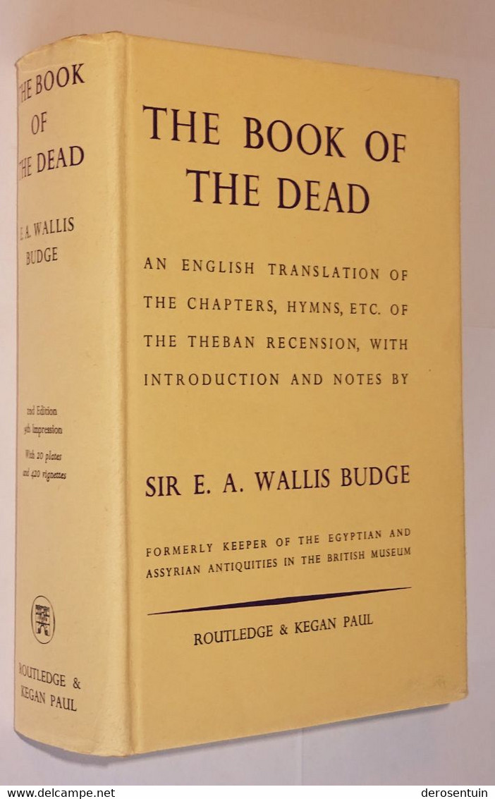 B0798	[Boek] The Book Of The Dead / An English Translation Of The Chapters, Hymns, Etc. Of The Theban Recension [Egypte - Antiquité