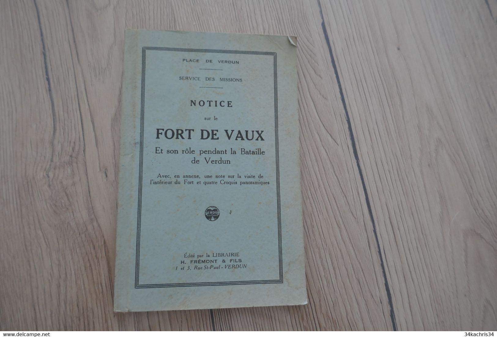 Notice Sur Le Fort De Vaux Et Son Rôle Pendant La Bataille De Verdun 28 P + 5 Croquis - Documentos