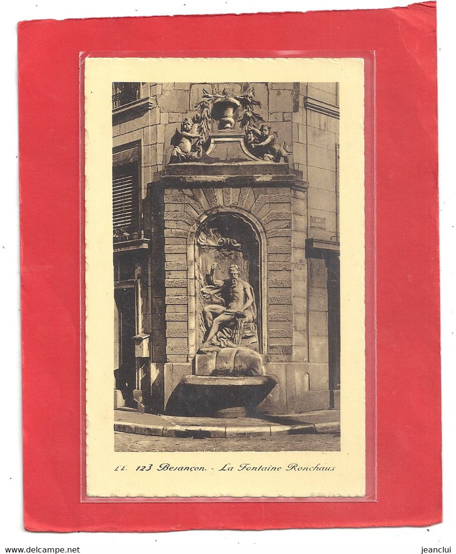 LL.123 - BESANCON . LA FONTAINE RONCHAUX . CARTE NON ECRITE - Besancon